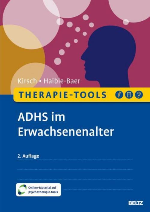 Therapie-Tools ADHS im Erwachsenenalter: Mit E-Book inside und Arbeitsmaterial (Beltz Therapie-Tools)