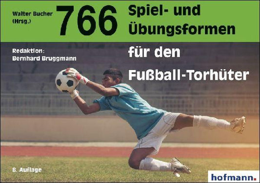 Buchcover: 766 Spiel- und Übungsformen für den Fußball-Torhüter