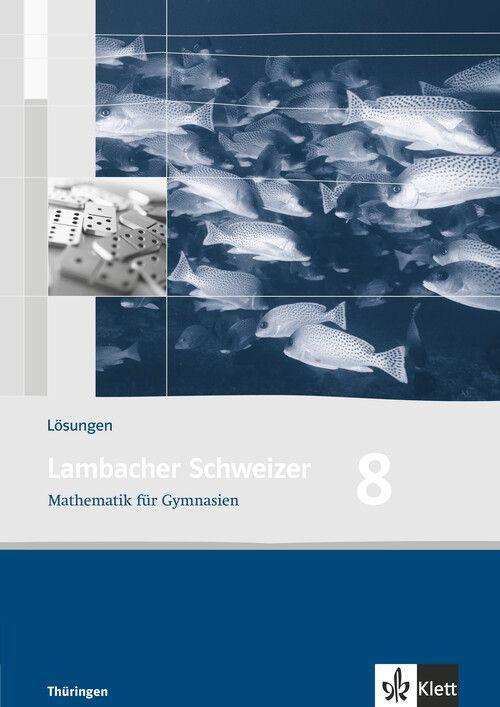 Lambacher Schweizer. 8. Schuljahr. Lösungen. Thüringen