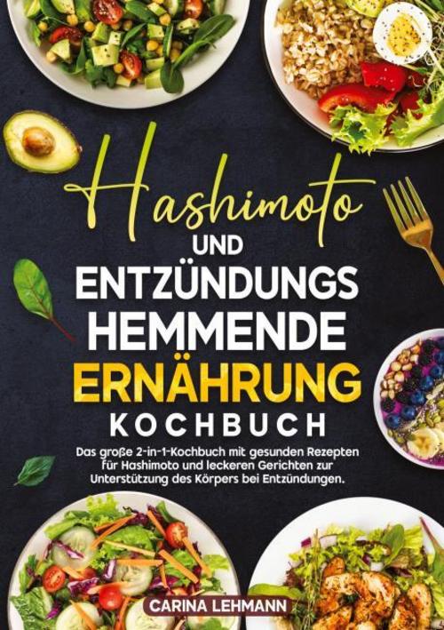 Hashimoto und Entzündungshemmende Ernährung Kochbuch