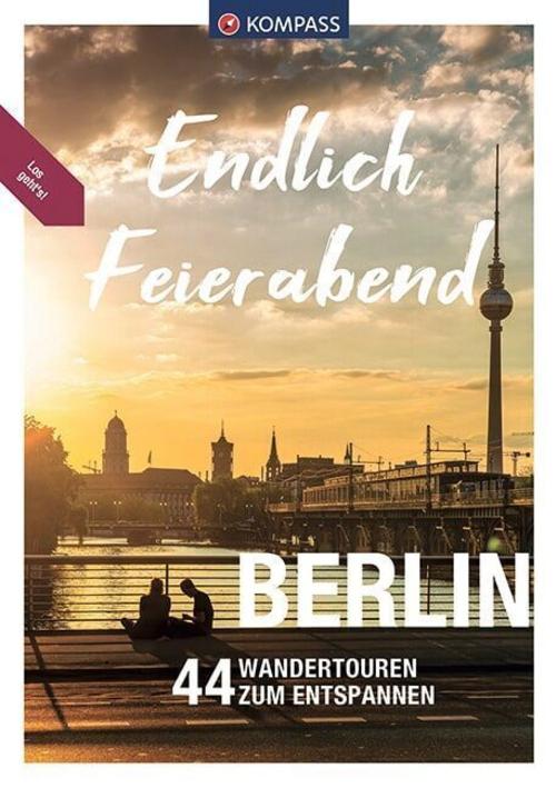KOMPASS Endlich Feierabend - Berlin