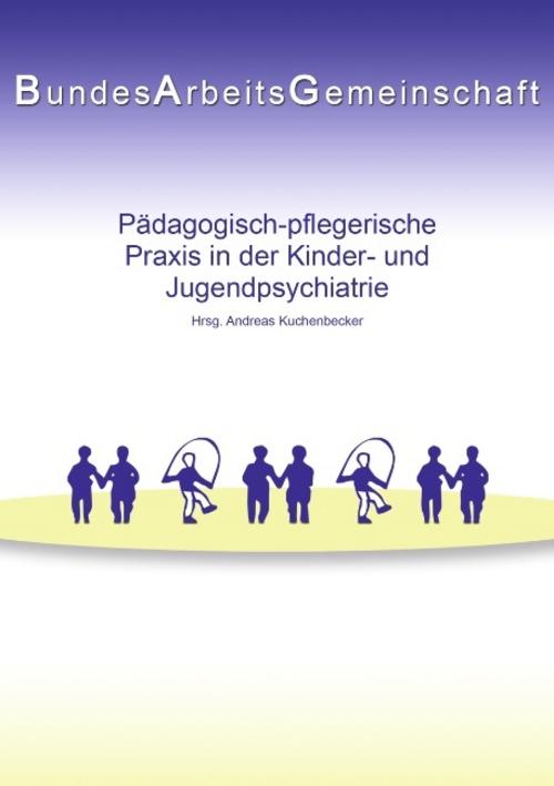 Pädagogisch-pflegerische Praxis in der Kinder- und Jugendpsychiatrie