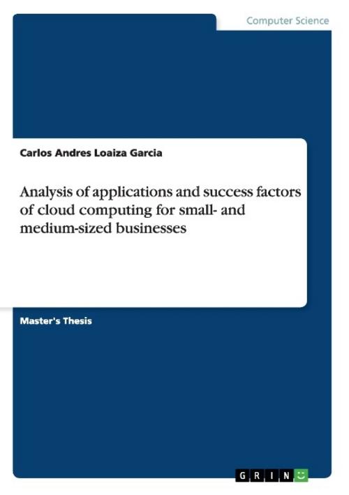 Buchcover: Analysis of applications and success factors of cloud computing for small- and medium-sized businesses