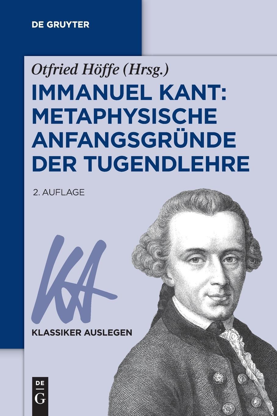 Immanuel Kant: Metaphysical First Principles of the Doctrine of Virtue