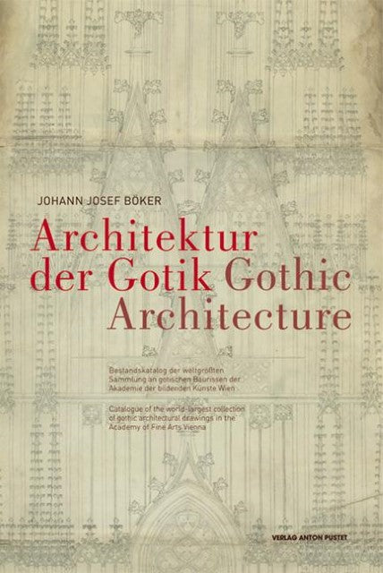 Architektur der Gotik - Gothic Architecture. Gothic Architecture