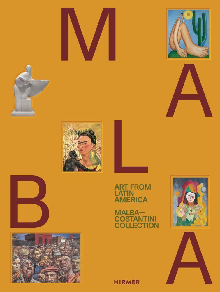 Art from Latin America: Malba-Costantini Collection