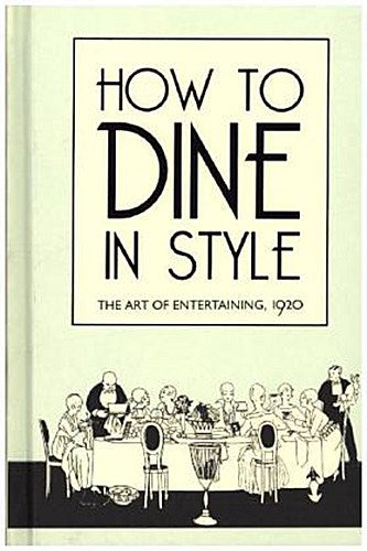 How to Dine in Style