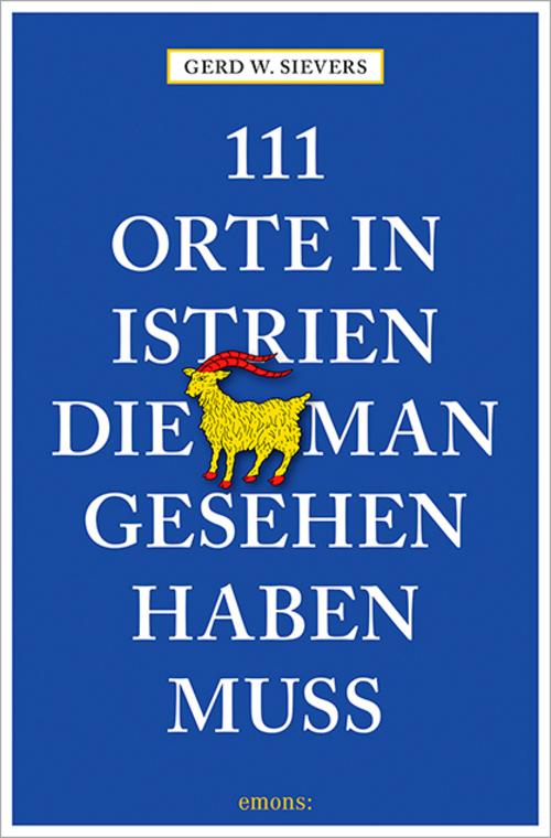 Buchcover: 111 Orte in Istrien, die man gesehen haben muss