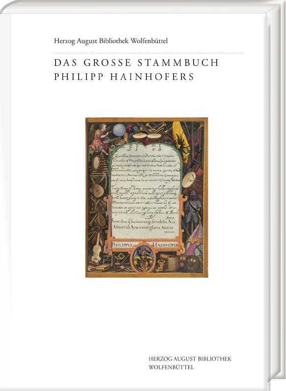 Das Große Stammbuch Philipp Hainhofers