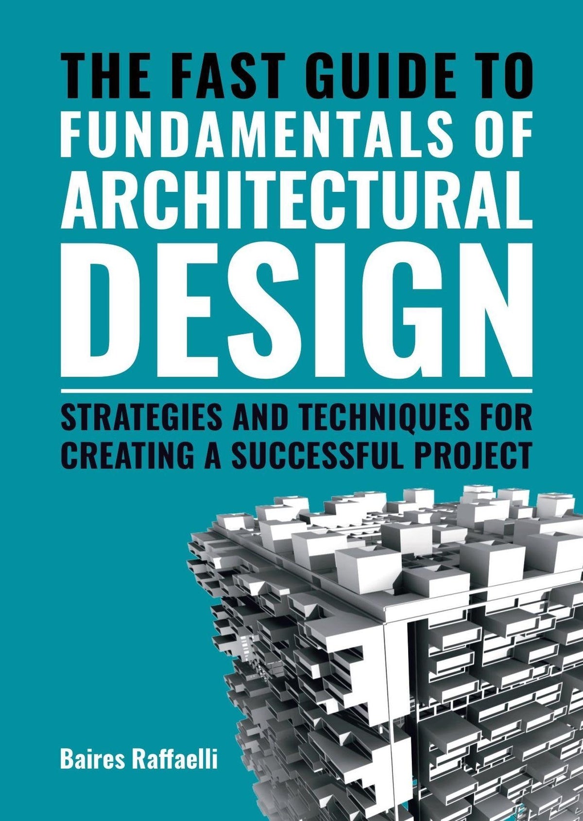 Buchcover: The Fast Guide to Fundamentals of Architectural Design