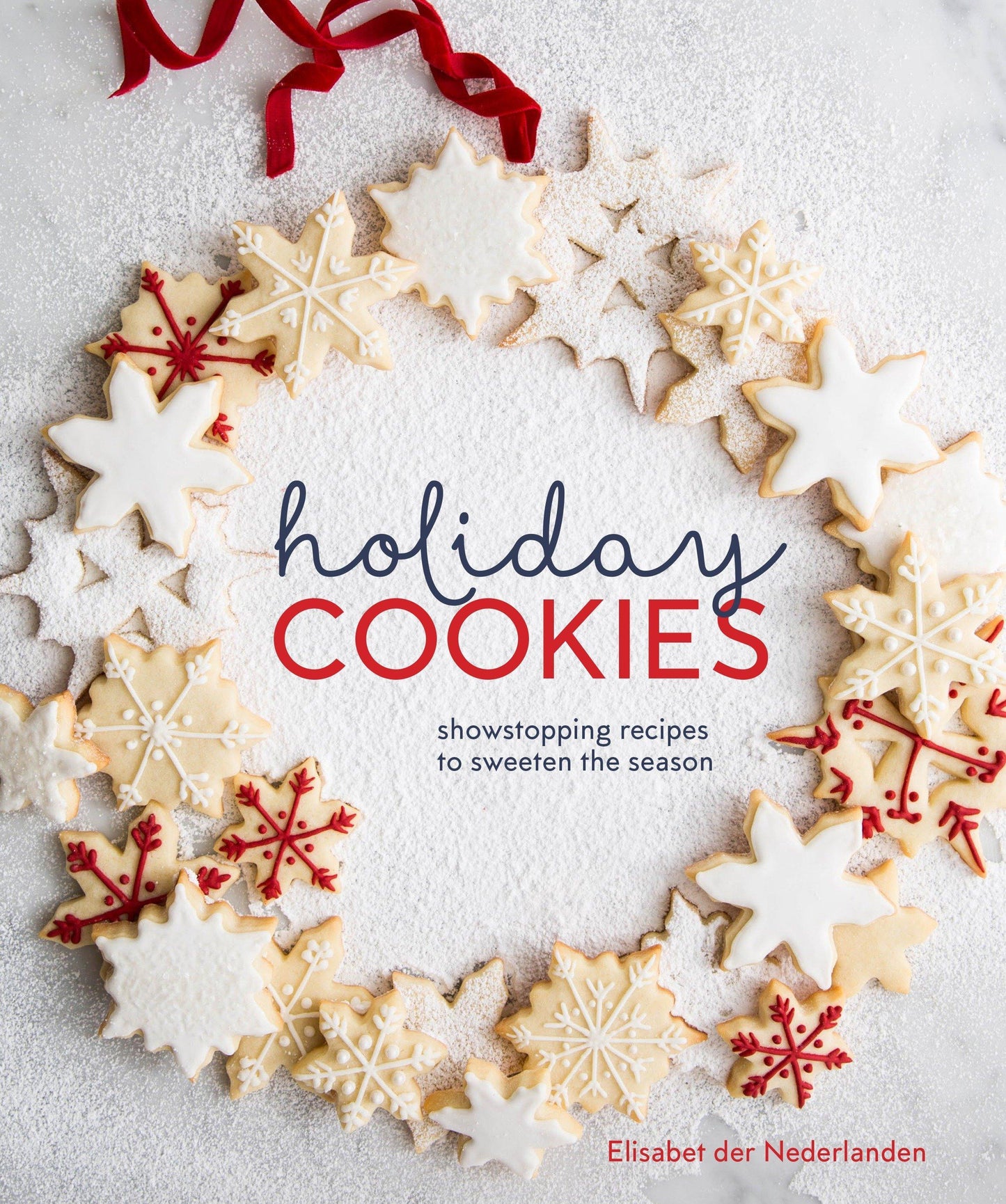 Buchcover: Holiday Cookies: Showstopping Recipes to Sweeten the Season [A Baking Book]