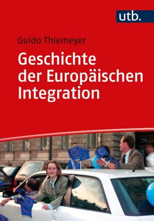 Buchcover: Geschichte der Europäischen Integration
