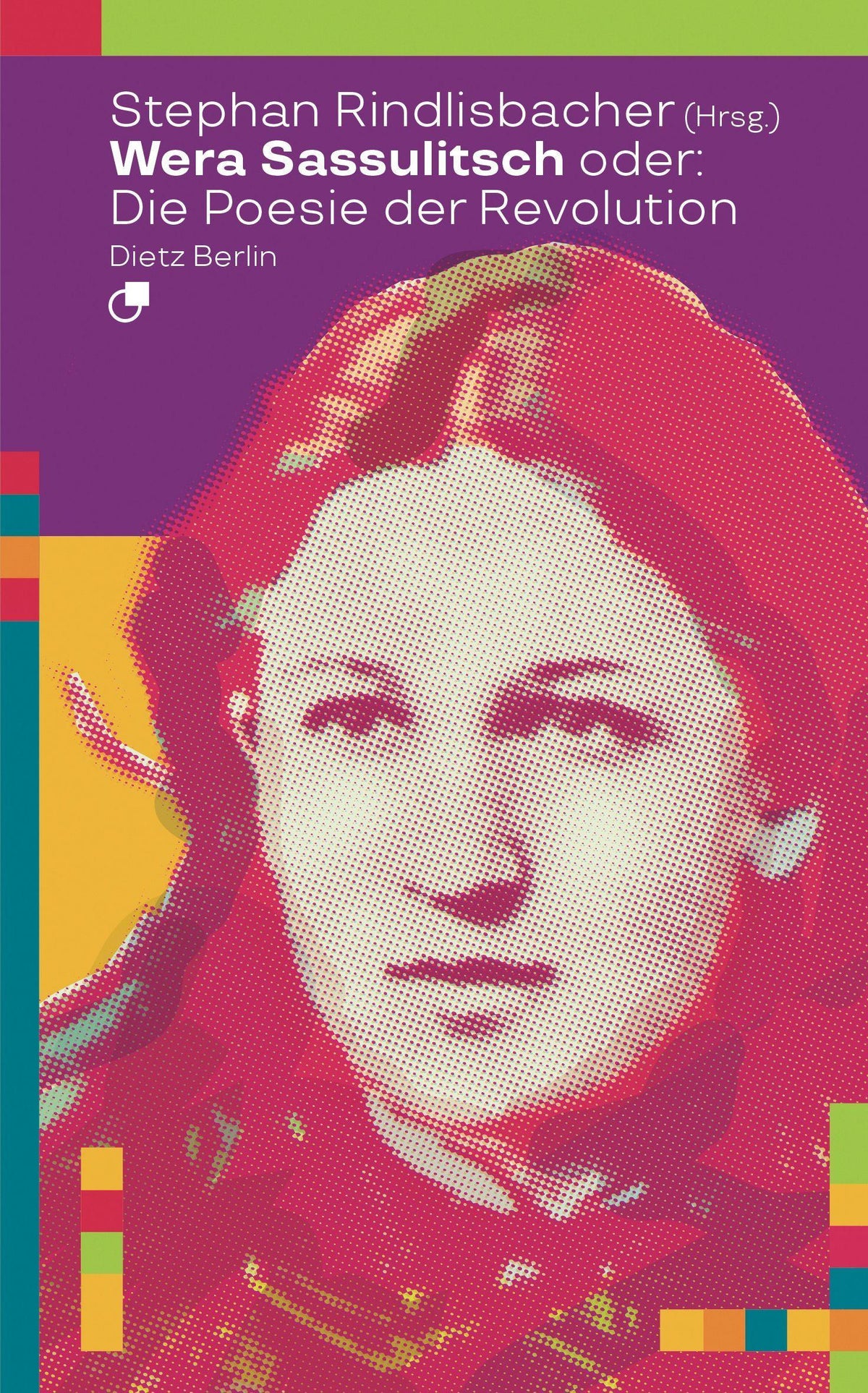 Buchcover: Wera Sassulitsch oder: Die Poesie der Revolution