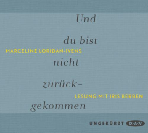 Und du bist nicht zurückgekommen,2 Audio-CD