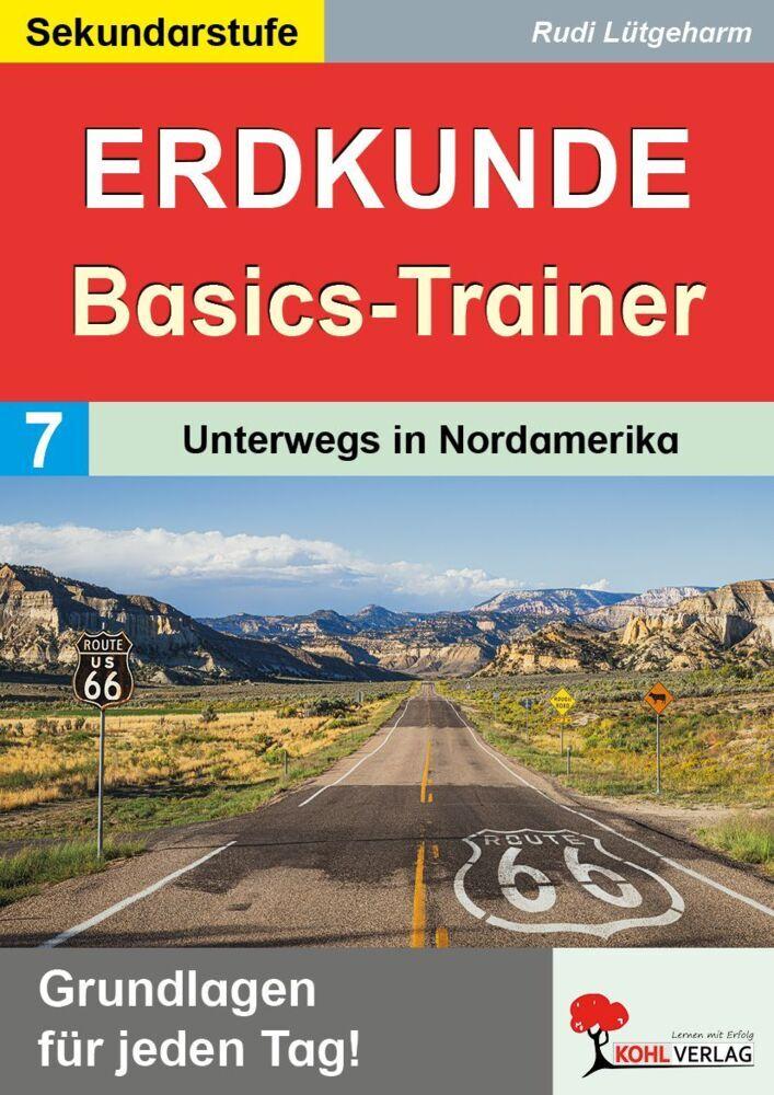 Erdkunde-Basics-Trainer / Band 7: Unterwegs in Nordamerika