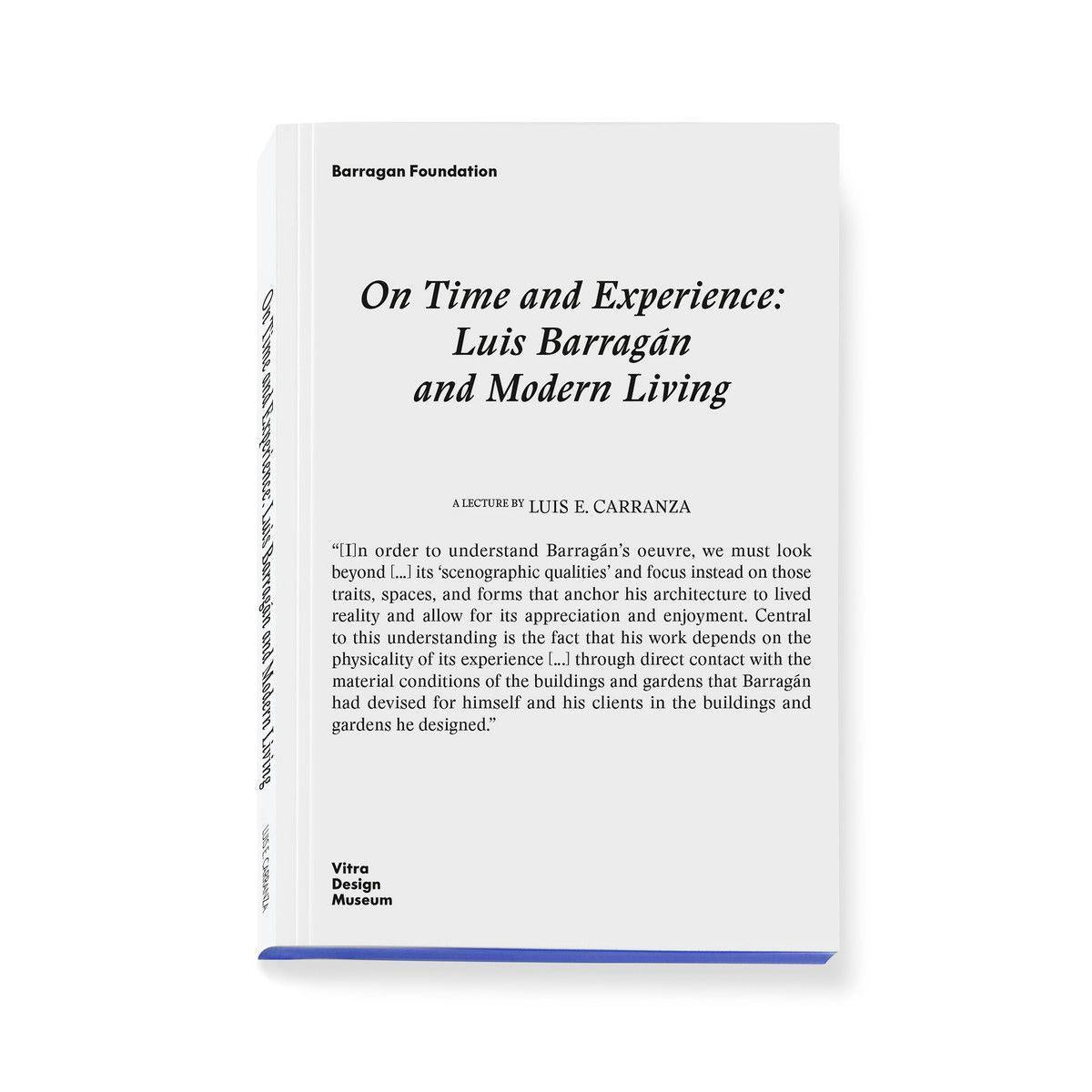 On Time and Experience: Luis Barragán and Modern Living