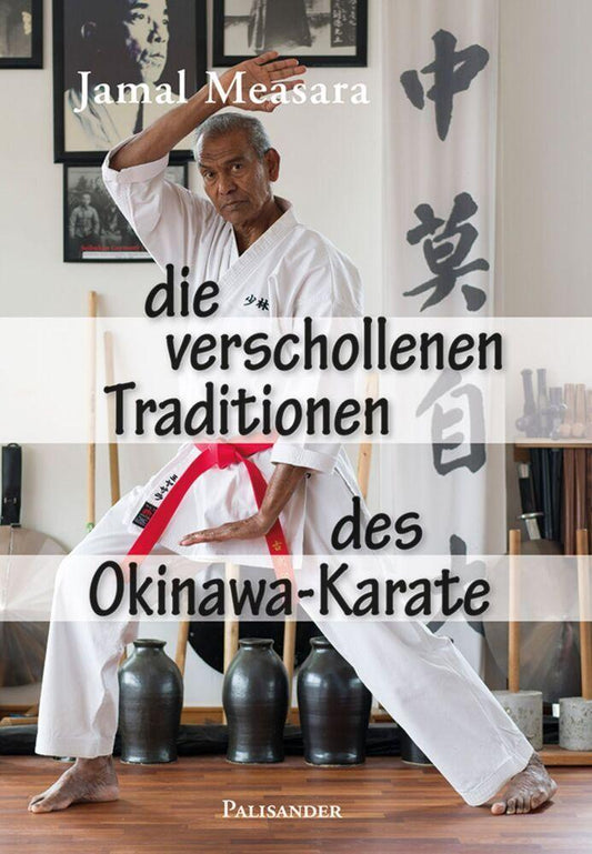 Die verschollenen Traditionen des Okinawa-Karate