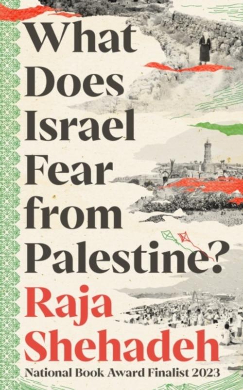 Buchcover: What Does Israel Fear from Palestine?