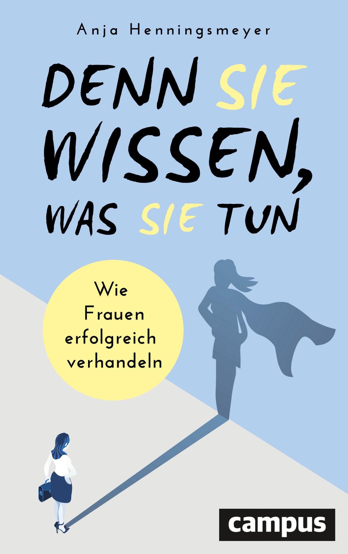 Buchcover: Denn Sie wissen, was Sie tun