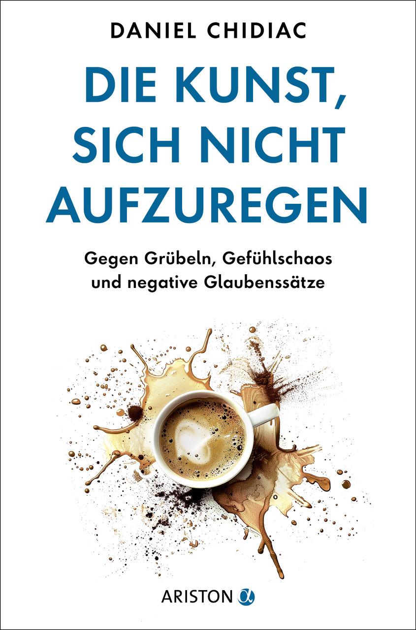 Die Kunst, sich nicht aufzuregen