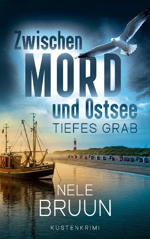 Tiefes Grab (Zwischen Mord und Ostsee - Küstenkrimi 10)