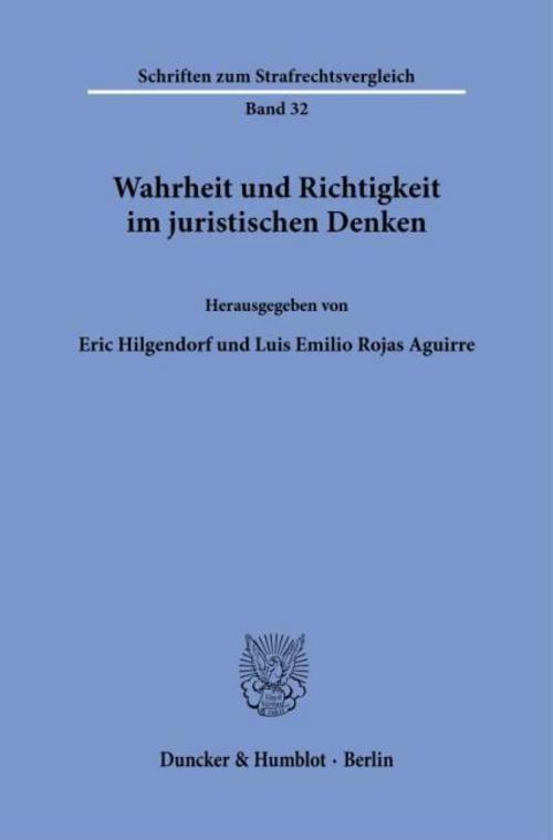 Wahrheit und Richtigkeit im juristischen Denken
