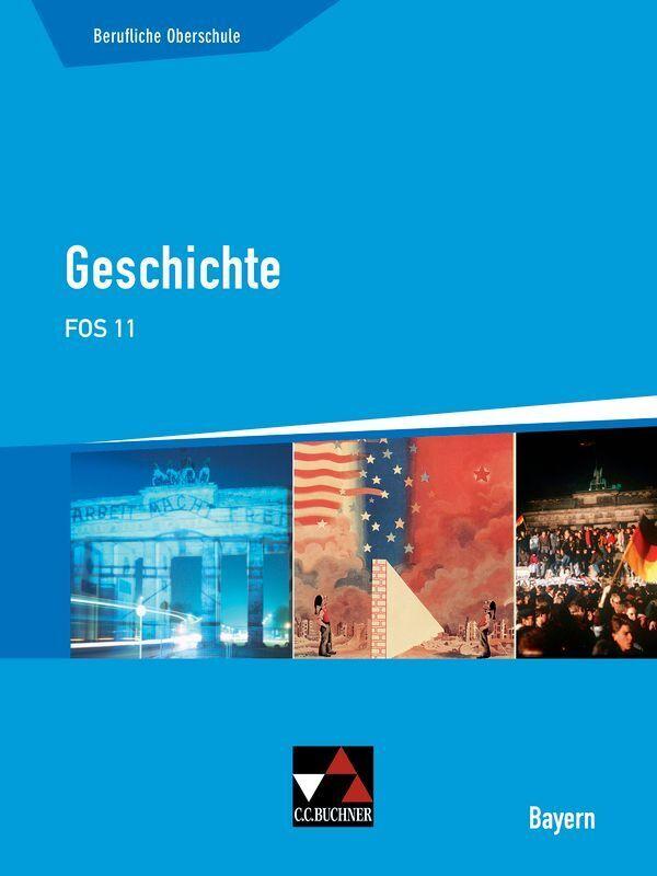 Geschichte FOS 11 Berufliche Oberschule Bayern