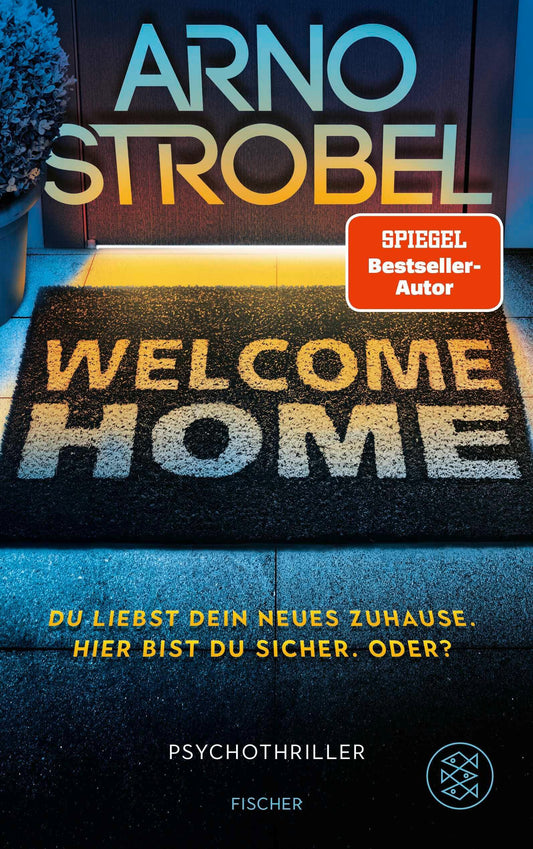 Welcome Home - Du liebst dein neues Zuhause. Hier bist du sicher. Oder?