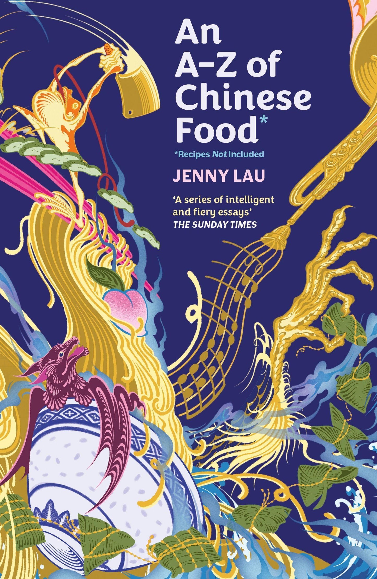 An A-Z of Chinese Food (Recipes Not Included)