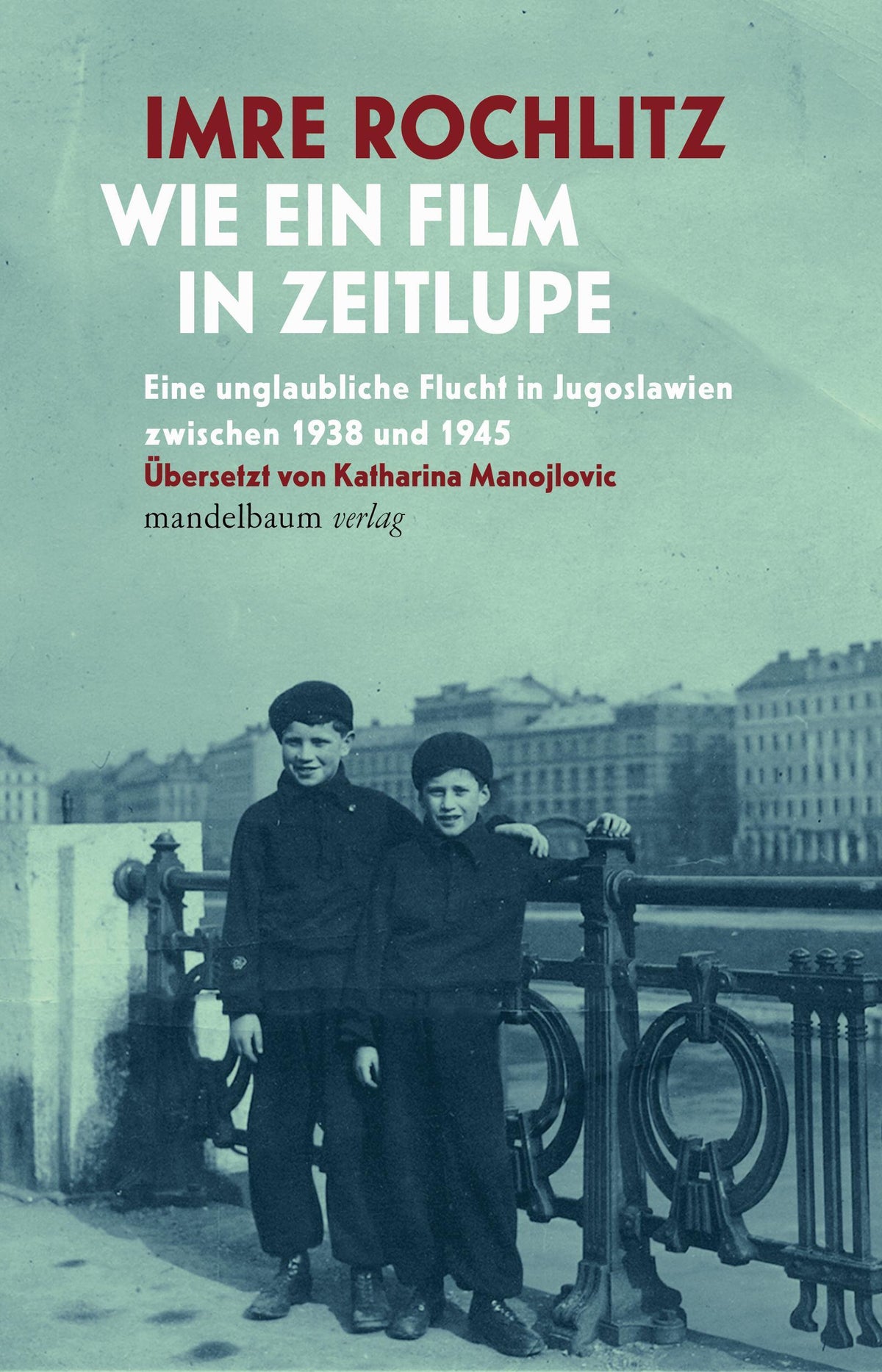 Buchcover: Wie ein Film in Zeitlupe