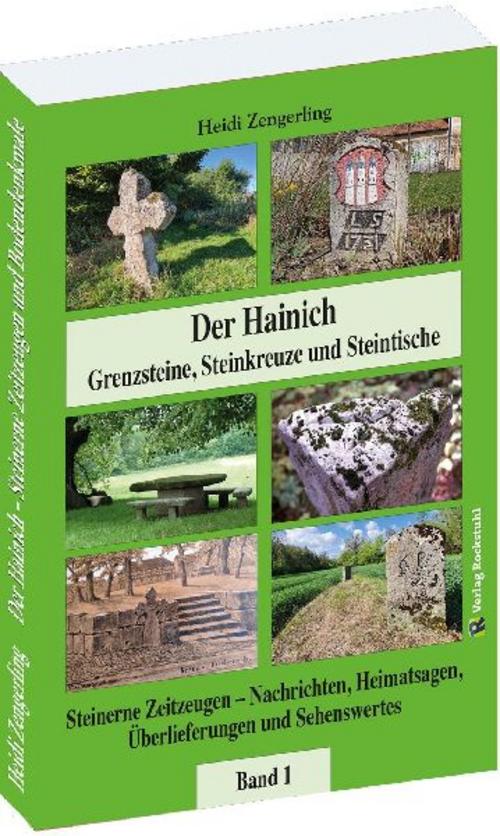 Der Hainich - Grenzsteine, Steinkreuze und Steintische - Band 1 (von 3)