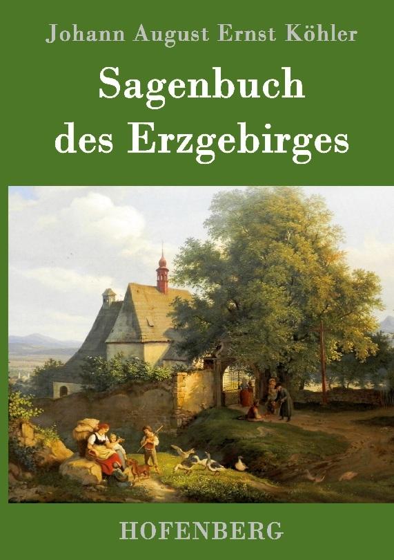 Sagenbuch des Erzgebirges