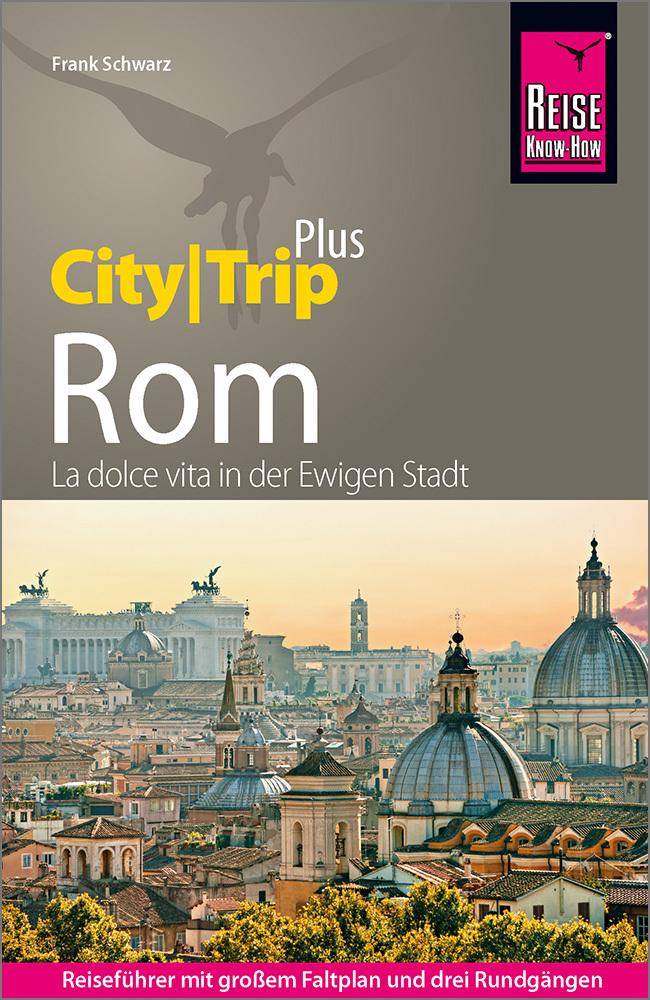 Schwarz, Frank/Reise Know-How Reiseführer Rom (CityTrip PLUS)