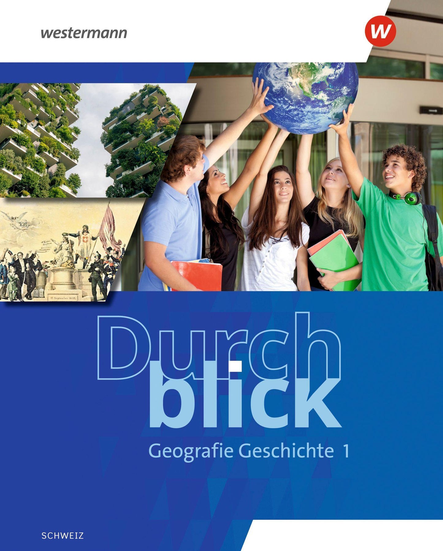 Durchblick Geografie Geschichte - Ausgabe für die Schweiz 2025