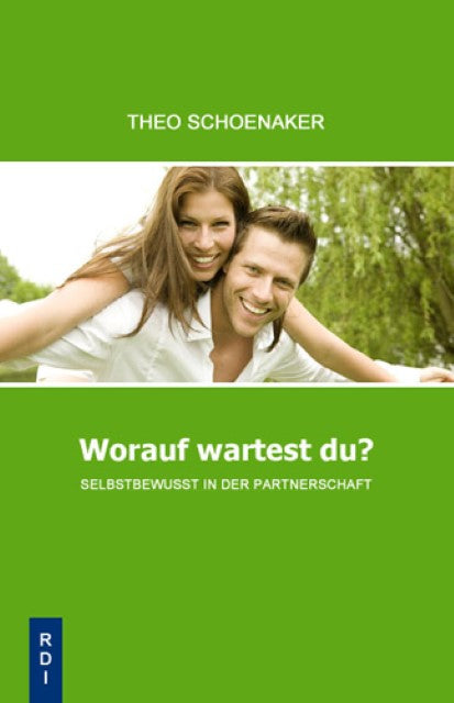 Worauf wartest Du?