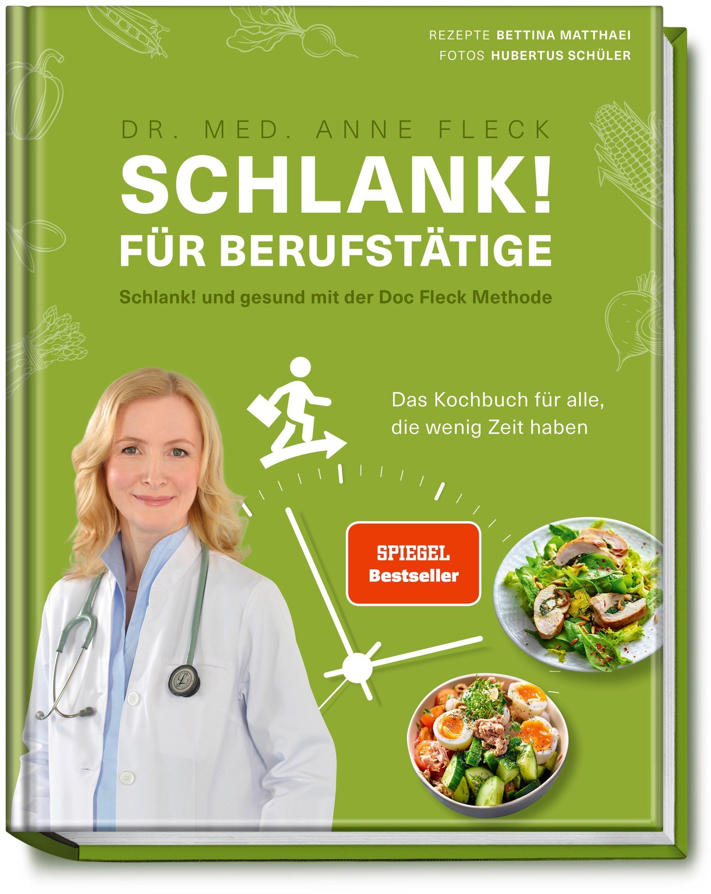 Fleck, Anne/Schlank! für Berufstätige - Schlank! und gesund mit der Doc Fleck Methode