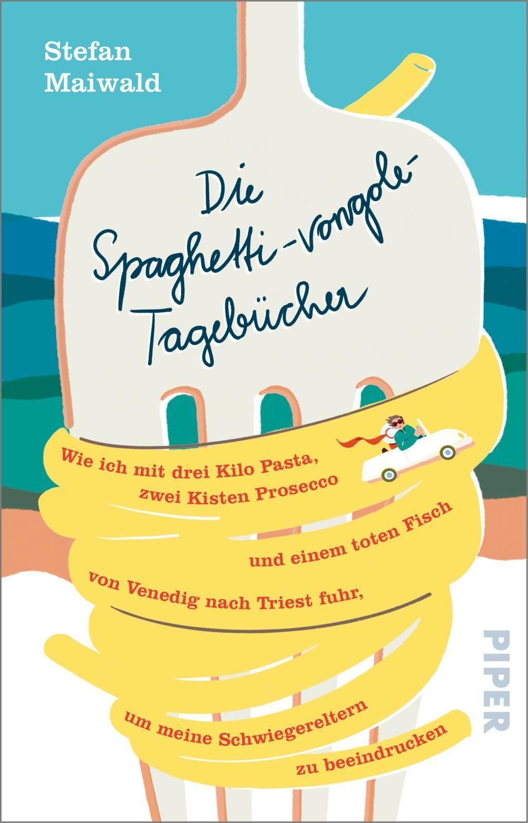 Maiwald, Stefan/Die Spaghetti-vongole-Tagebücher