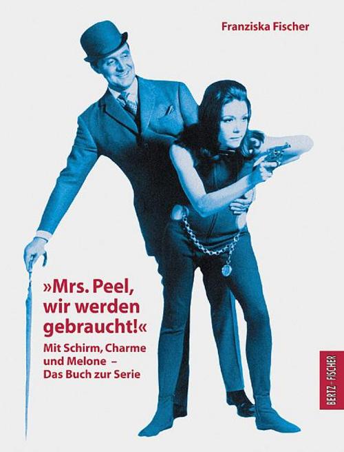 Buchcover: \"Mrs. Peel, wir werden gebraucht!\"