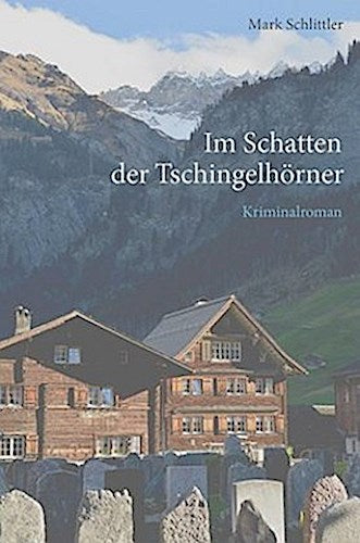 Im Schatten der Tschingelhörner