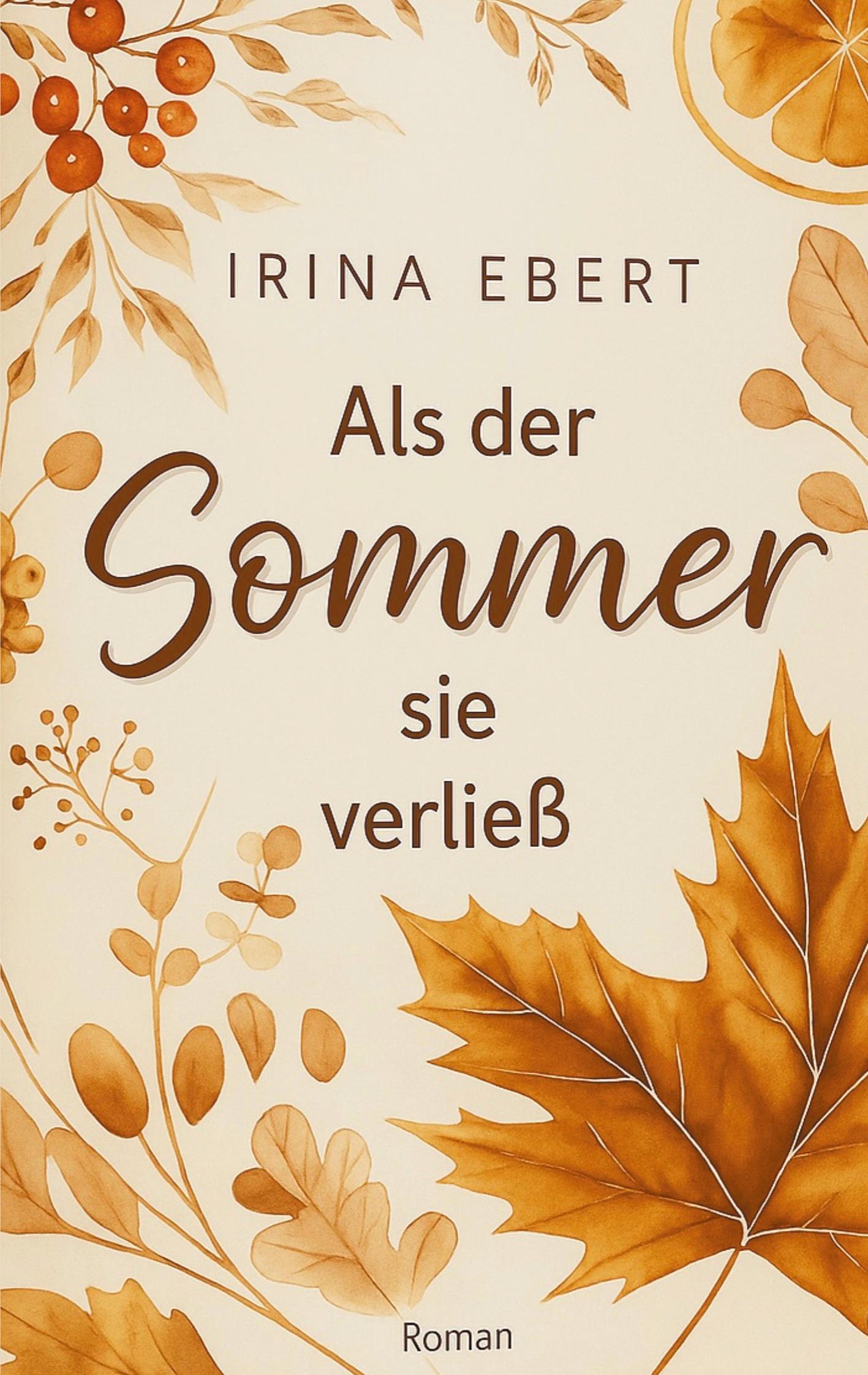 Als der Sommer sie verließ
