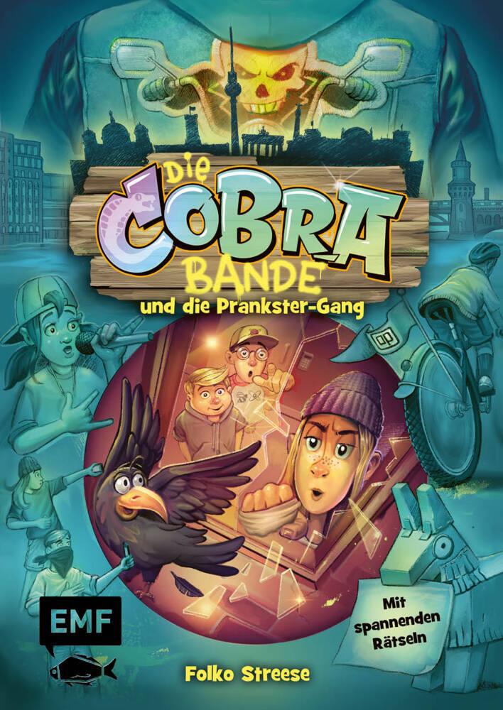Streese, Folko/Die Cobra-Bande und die Prankster-Gang (Die Cobra-Bande-Reihe Band 2)