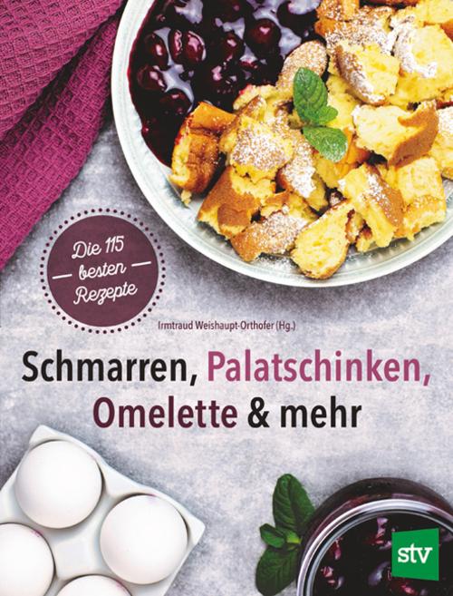 Buchcover: Schmarren, Palatschinken, Omelette & mehr