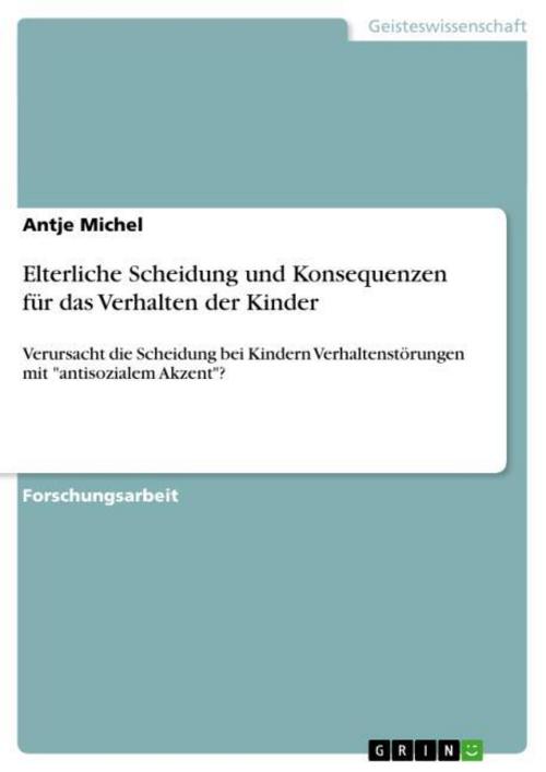 Elterliche Scheidung und Konsequenzen für das Verhalten der Kinder