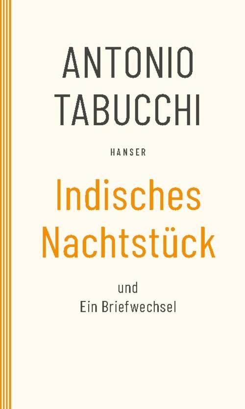 Indisches Nachtstück und Ein Briefwechsel