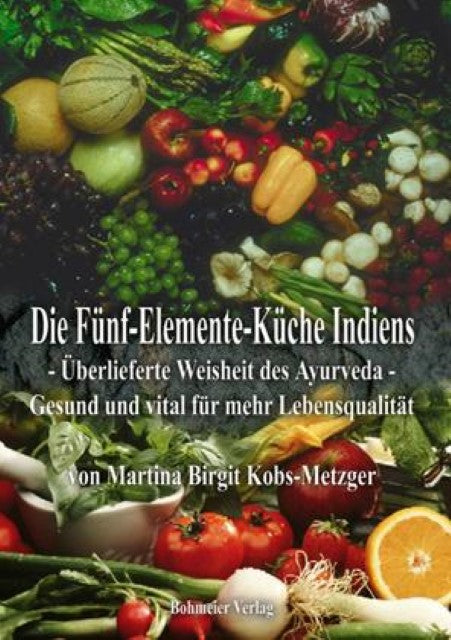 Buchcover: Die Fünf-Elemente-Küche Indiens