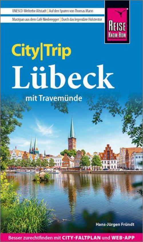 Fründt, Hans-Jürgen/Reise Know-How CityTrip Lübeck mit Travemünde