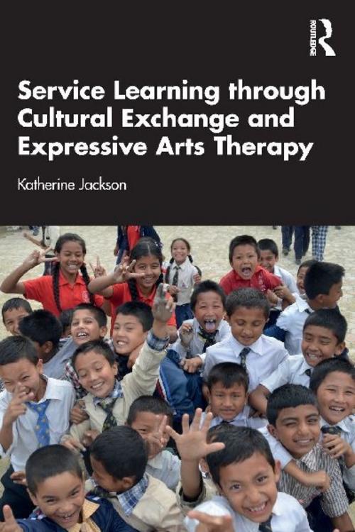 Buchcover: Service-Learning through Cultural Exchange and Expressive Arts Therapy