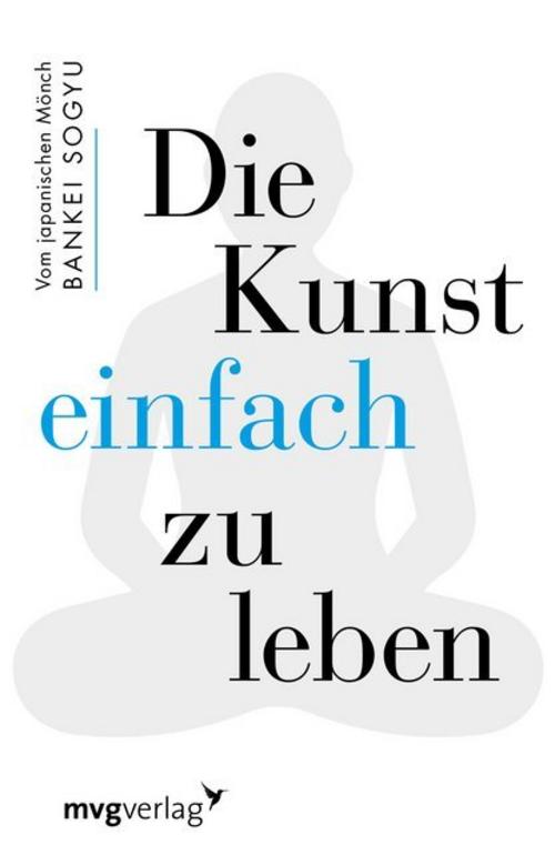 Die Kunst einfach zu leben