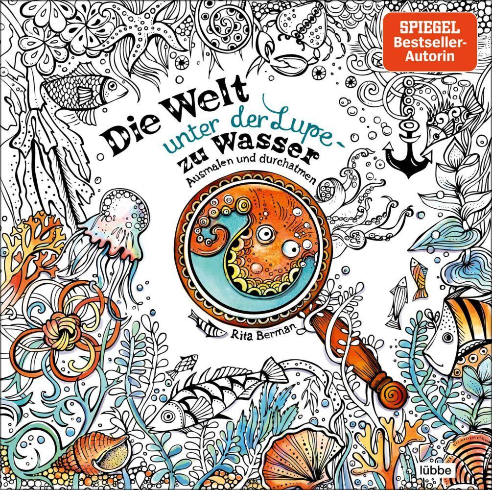 Berman, Rita/Die Welt unter der Lupe - zu Wasser