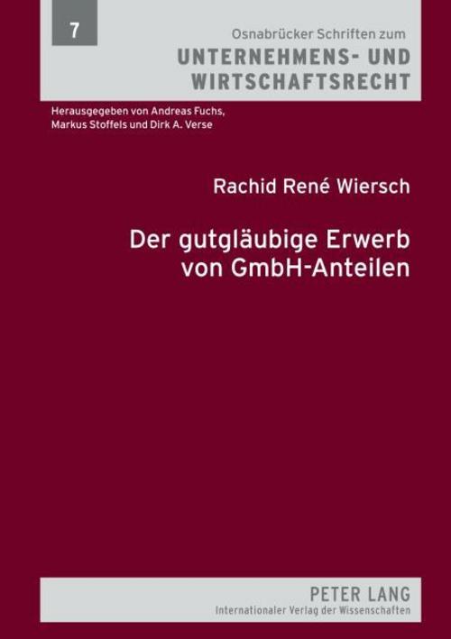 Der gutgläubige Erwerb von GmbH-Anteilen